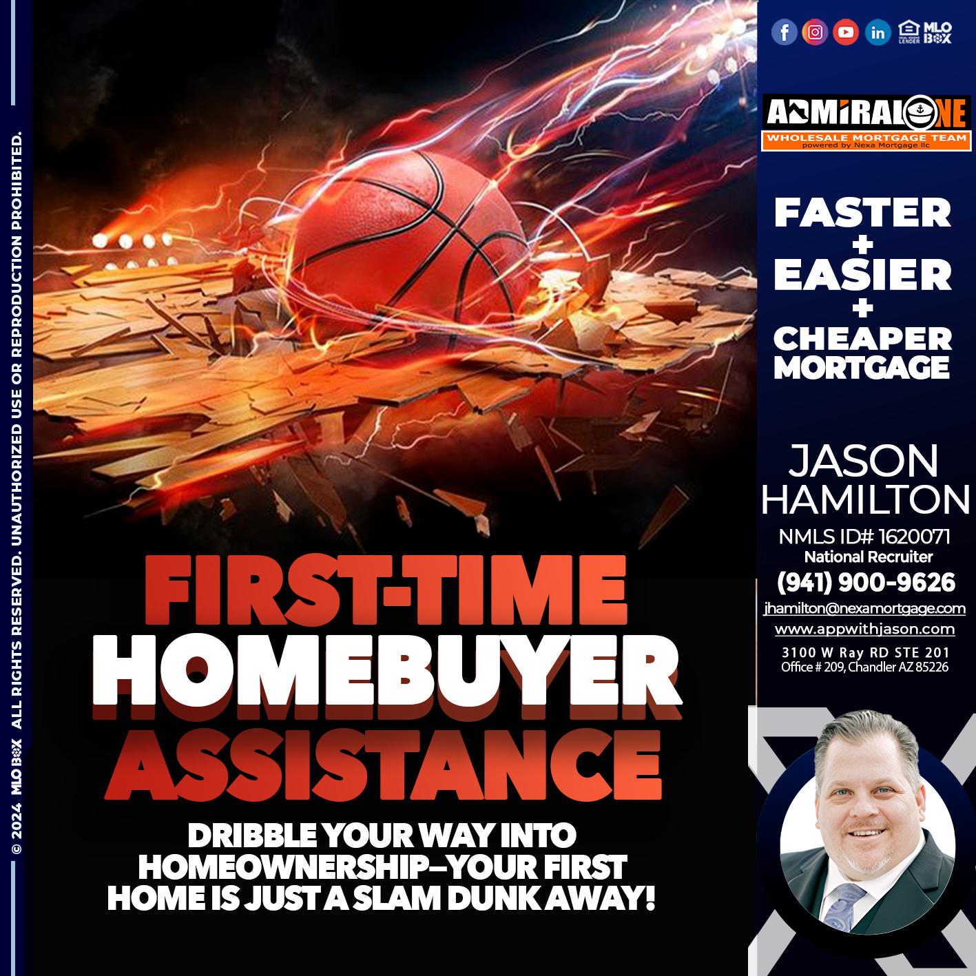 FIRST TIME HOME BUYER DP - Jason Hamilton -Branch Manager  LOS Coach  National Recruiter