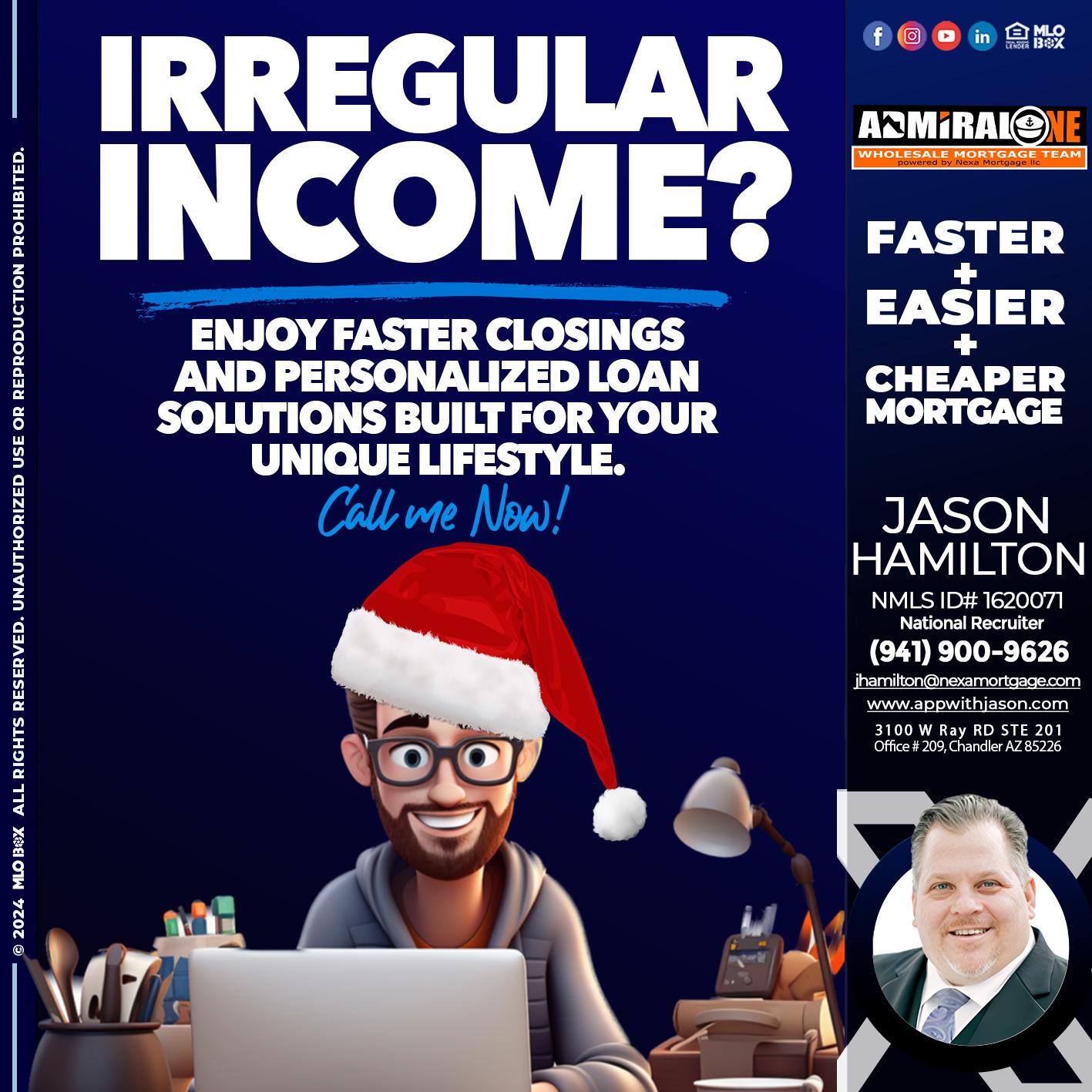 IRREGULAR INCOME? - Jason Hamilton -Branch Manager  LOS Coach  National Recruiter
