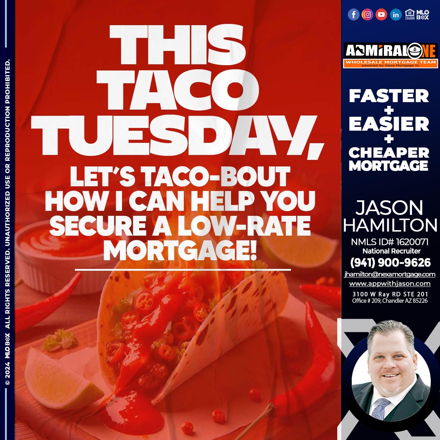 TACO TUESDAY - Jason Hamilton -Branch Manager  LOS Coach  National Recruiter