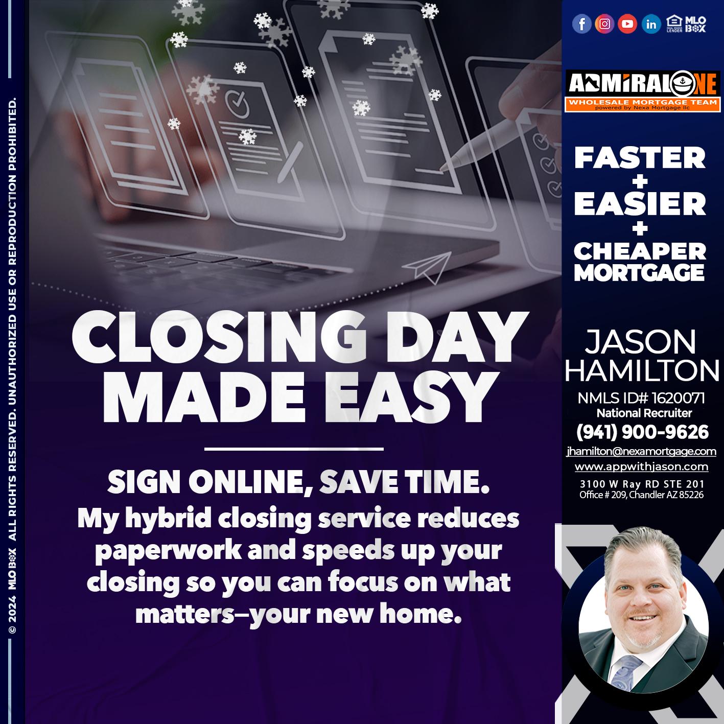 closing day - Jason Hamilton -Branch Manager  LOS Coach  National Recruiter