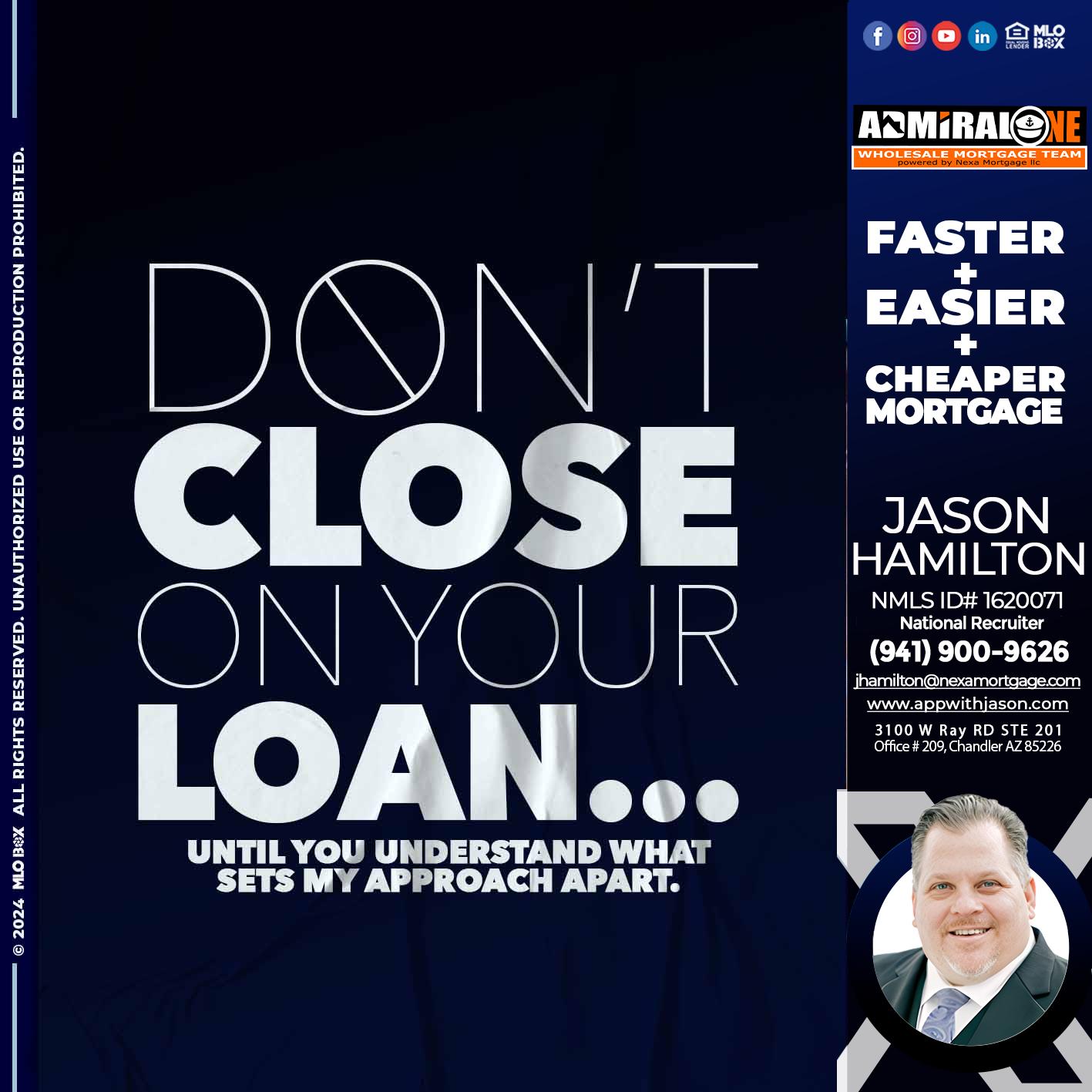 DONT CLOSE - Jason Hamilton -Branch Manager  LOS Coach  National Recruiter