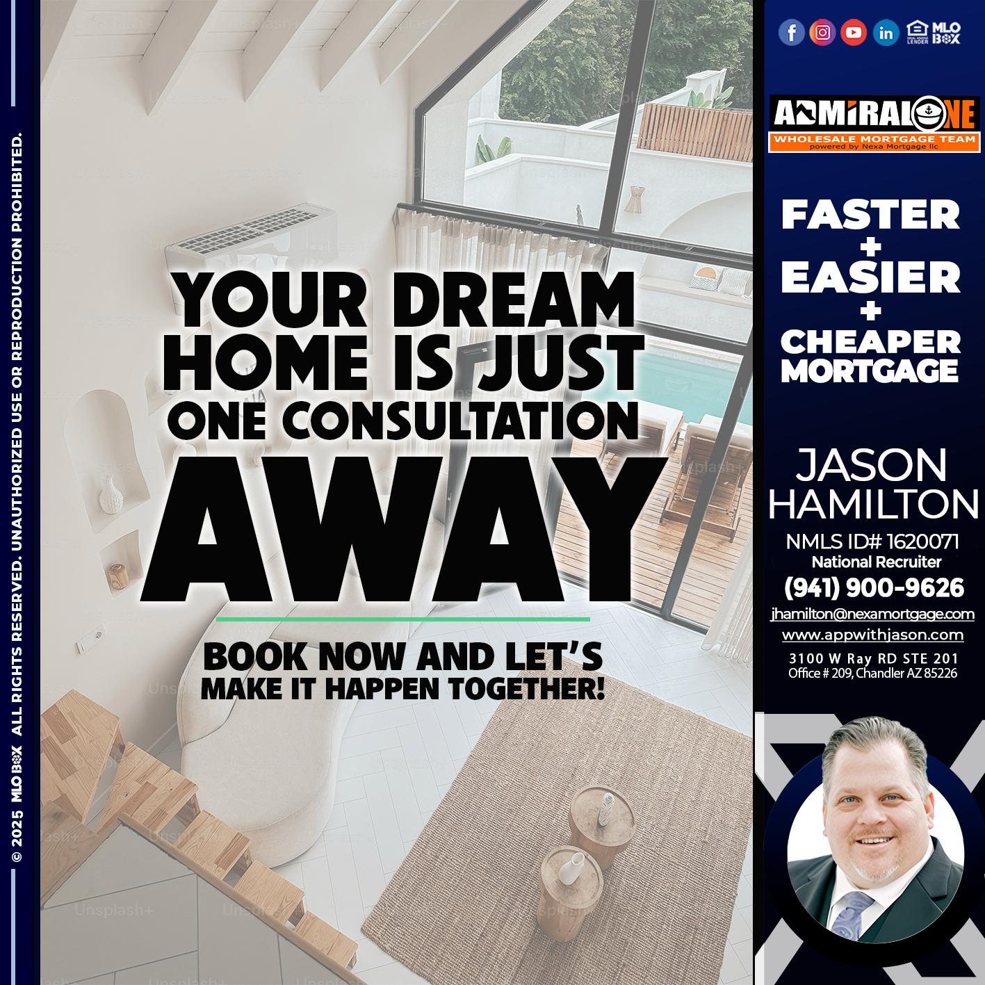 YOUR DREAM HOME - Jason Hamilton -Consultative Lender Branch Manager Recruiter