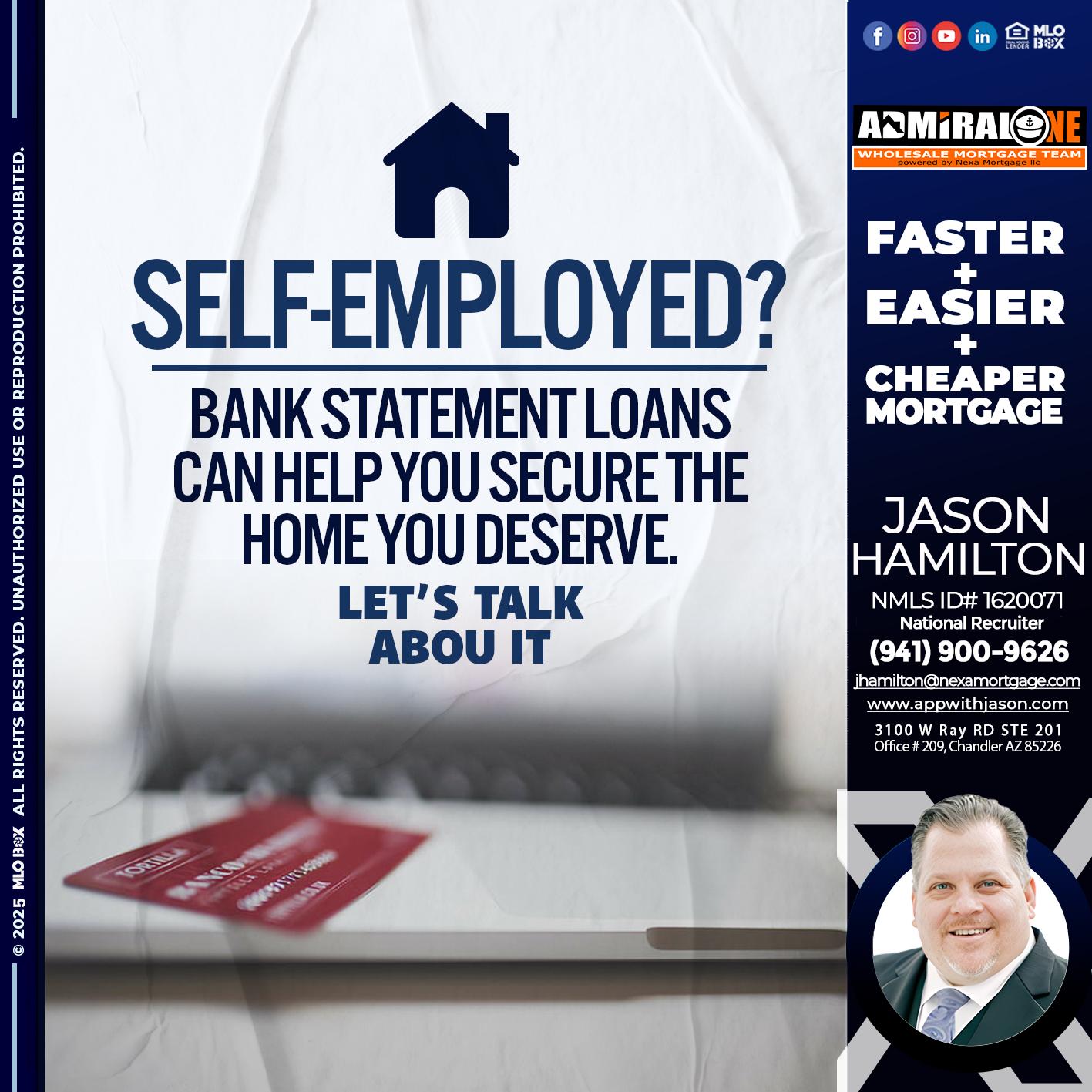 SELF EMPLOYED - Jason Hamilton -Consultative Lender Branch Manager Recruiter