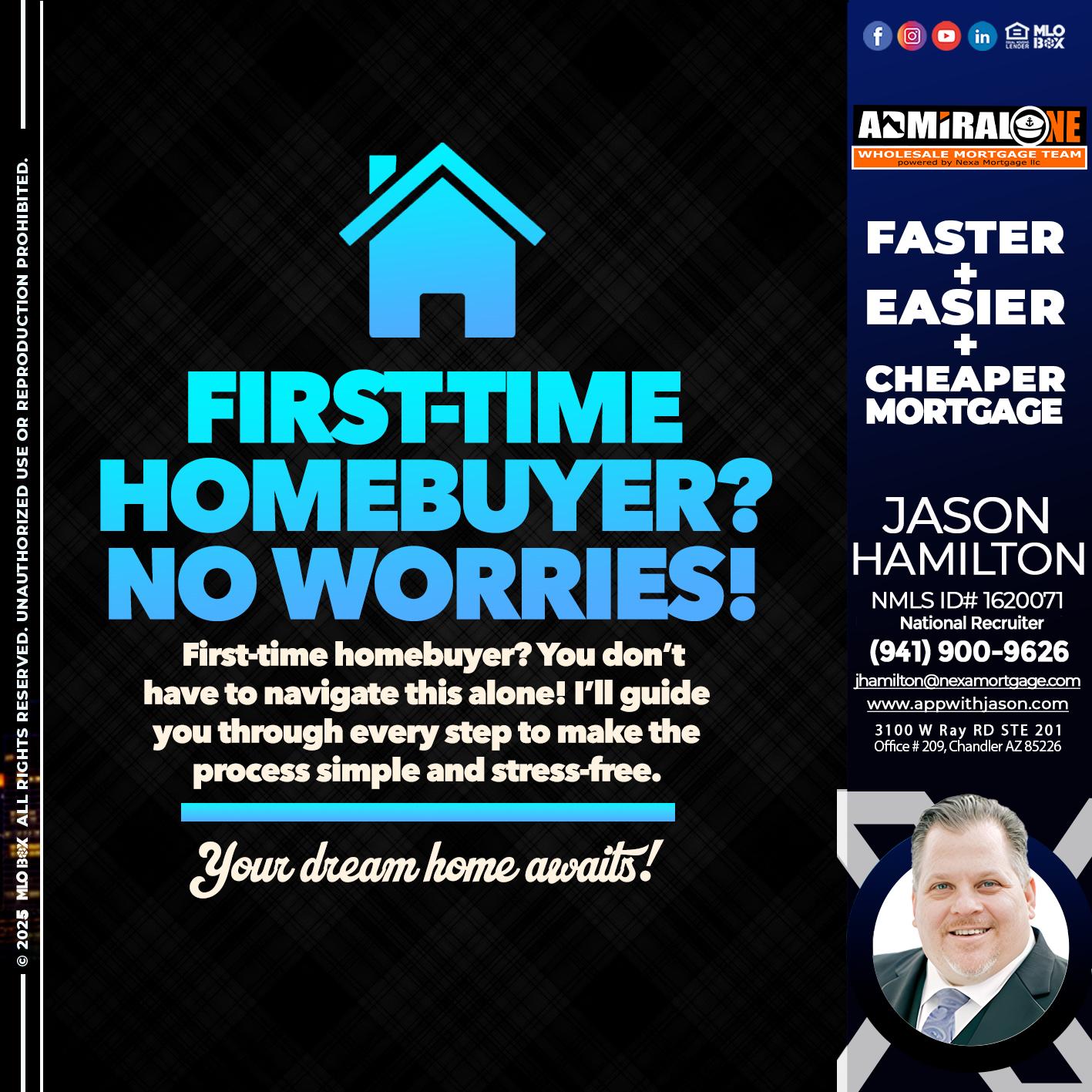 FIRST TIME HOME BUYER - Jason Hamilton -Consultative Lender Branch Manager Recruiter