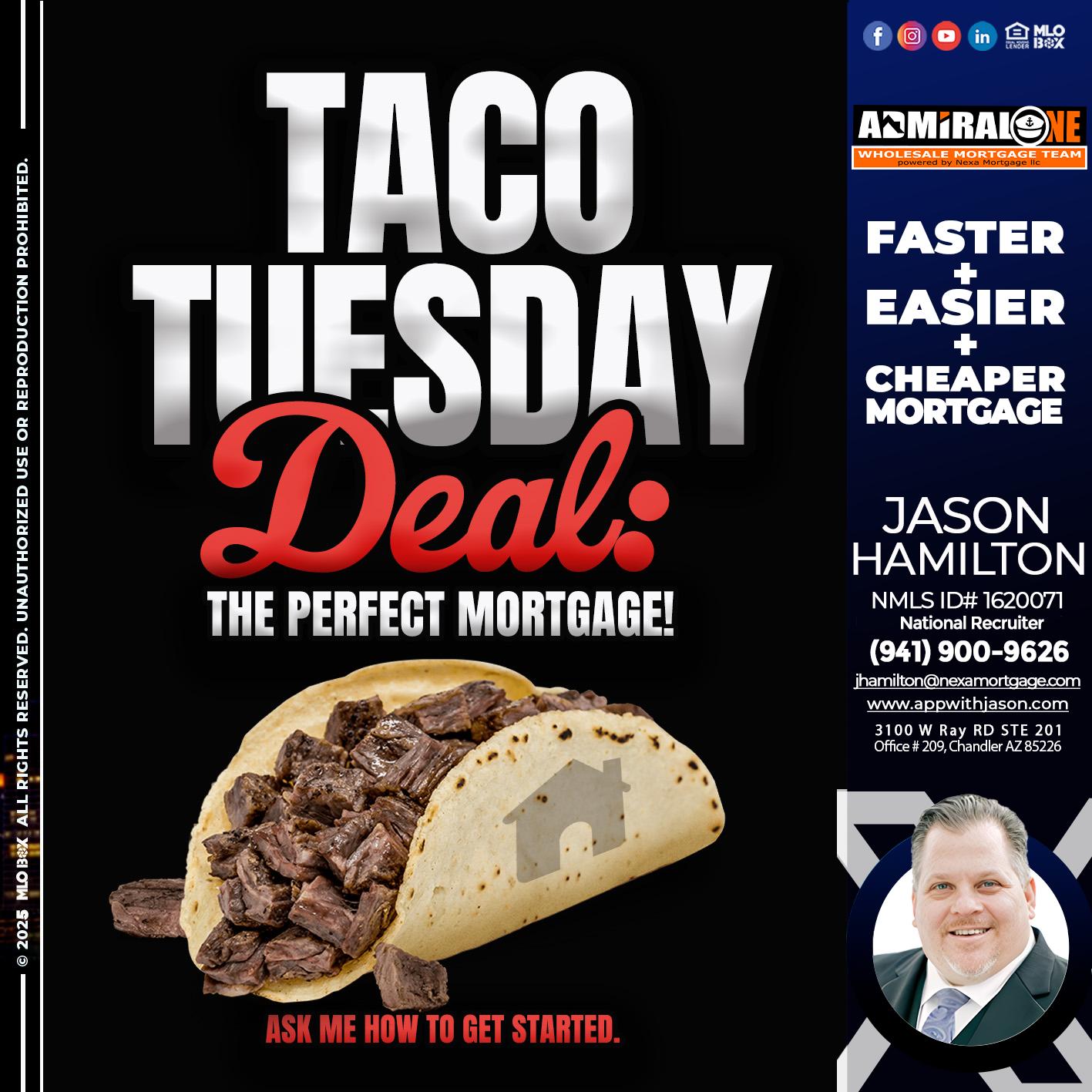 TACO TUESDAY DEAL - Jason Hamilton -Consultative Lender Branch Manager Recruiter