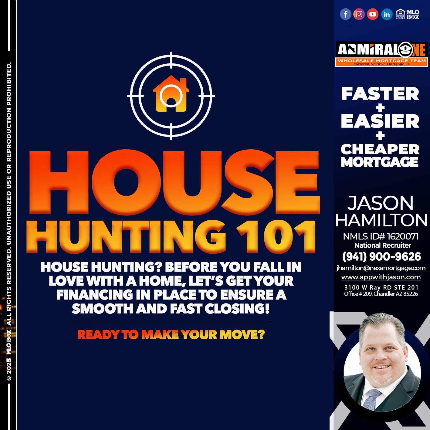 House Hunting 101 - Jason Hamilton -Consultative Lender Branch Manager Recruiter