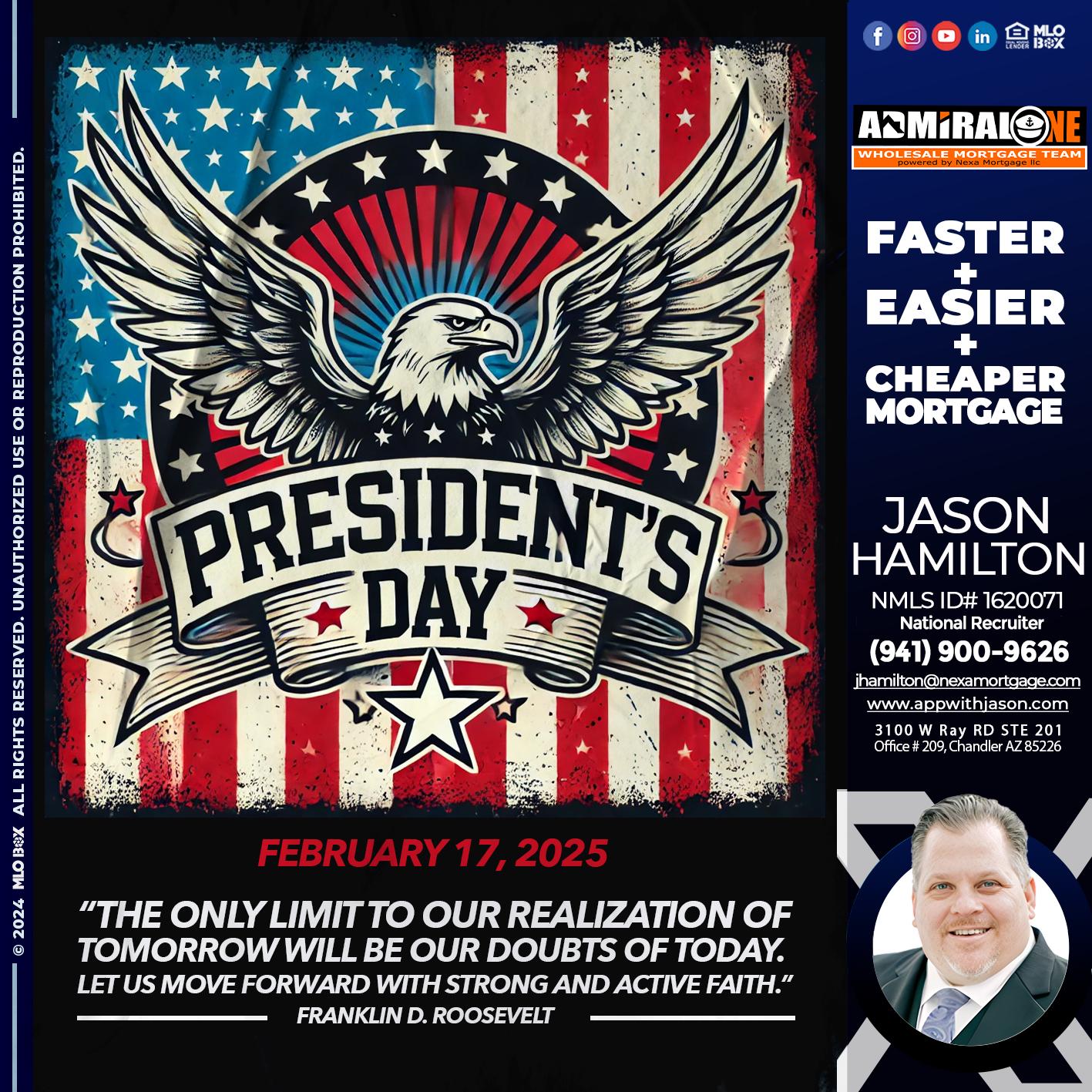PRESIDENTS DAY - Jason Hamilton -Consultative Lender Branch Manager Recruiter