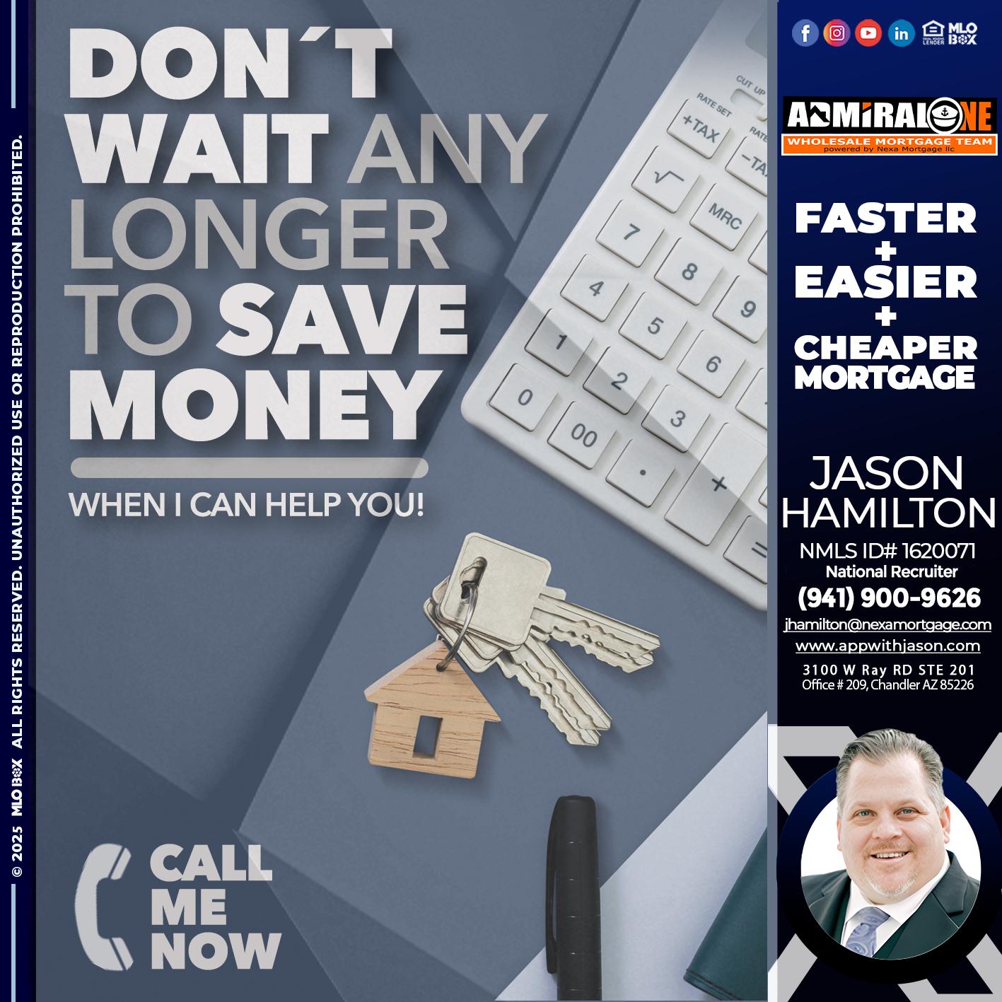 DONT WAIT - Jason Hamilton -Consultative Lender Branch Manager Recruiter