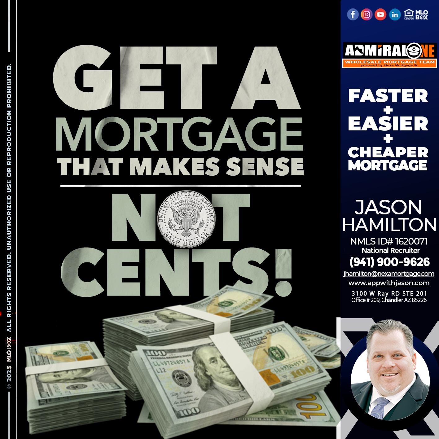 GET A MORTGAGE - Jason Hamilton -Consultative Lender Branch Manager Recruiter