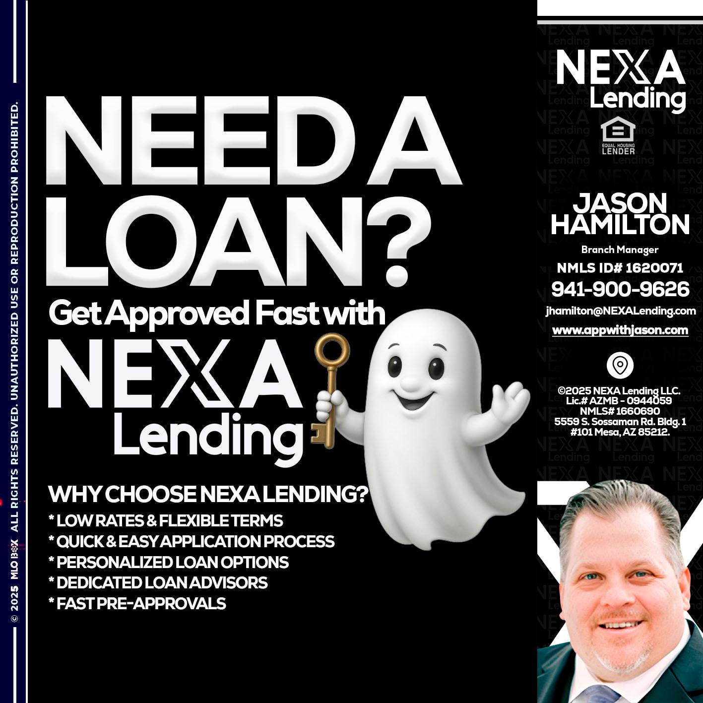 NEED A LOAN? - Jason Hamilton -Branch Manager