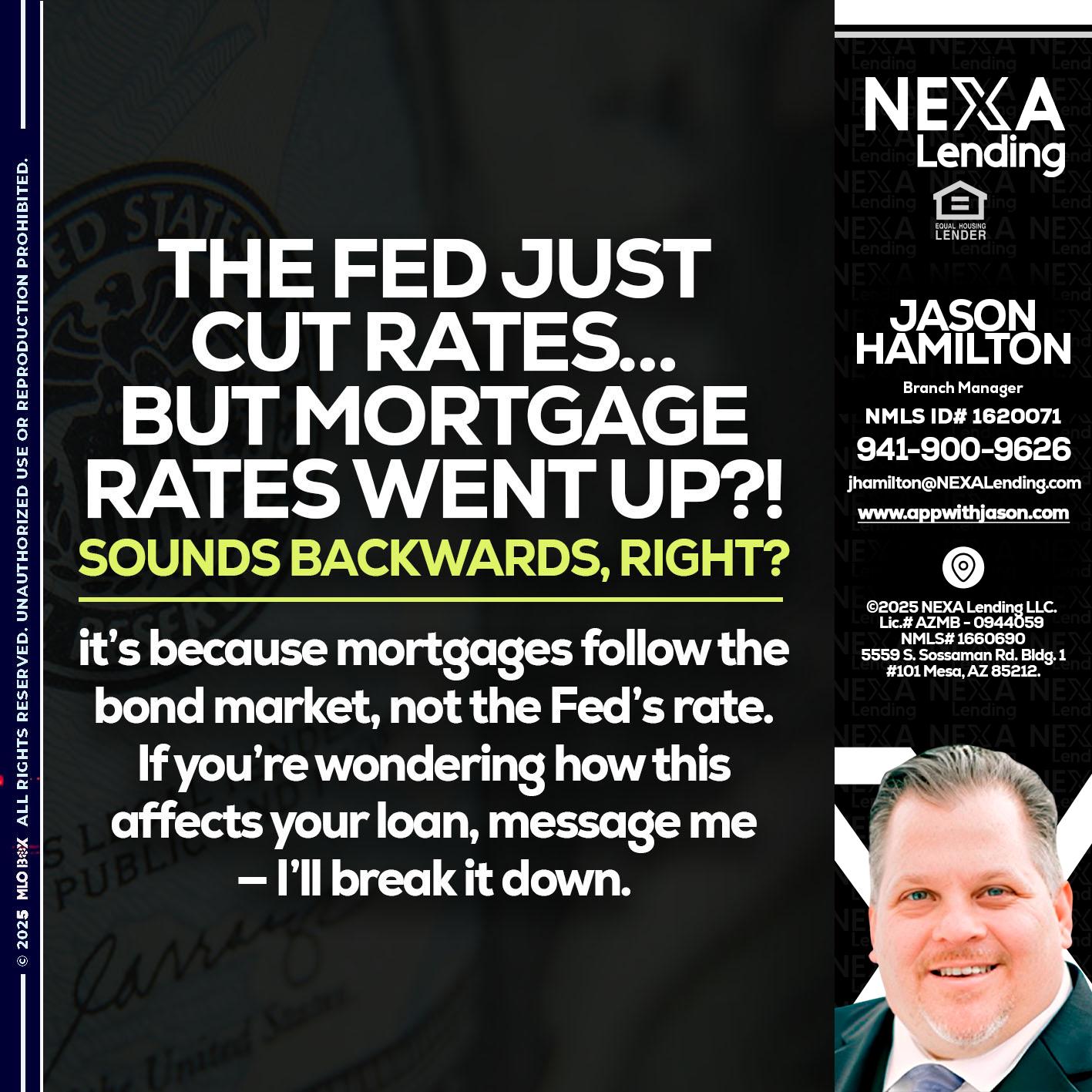 the fed just cut - Jason Hamilton -Branch Manager