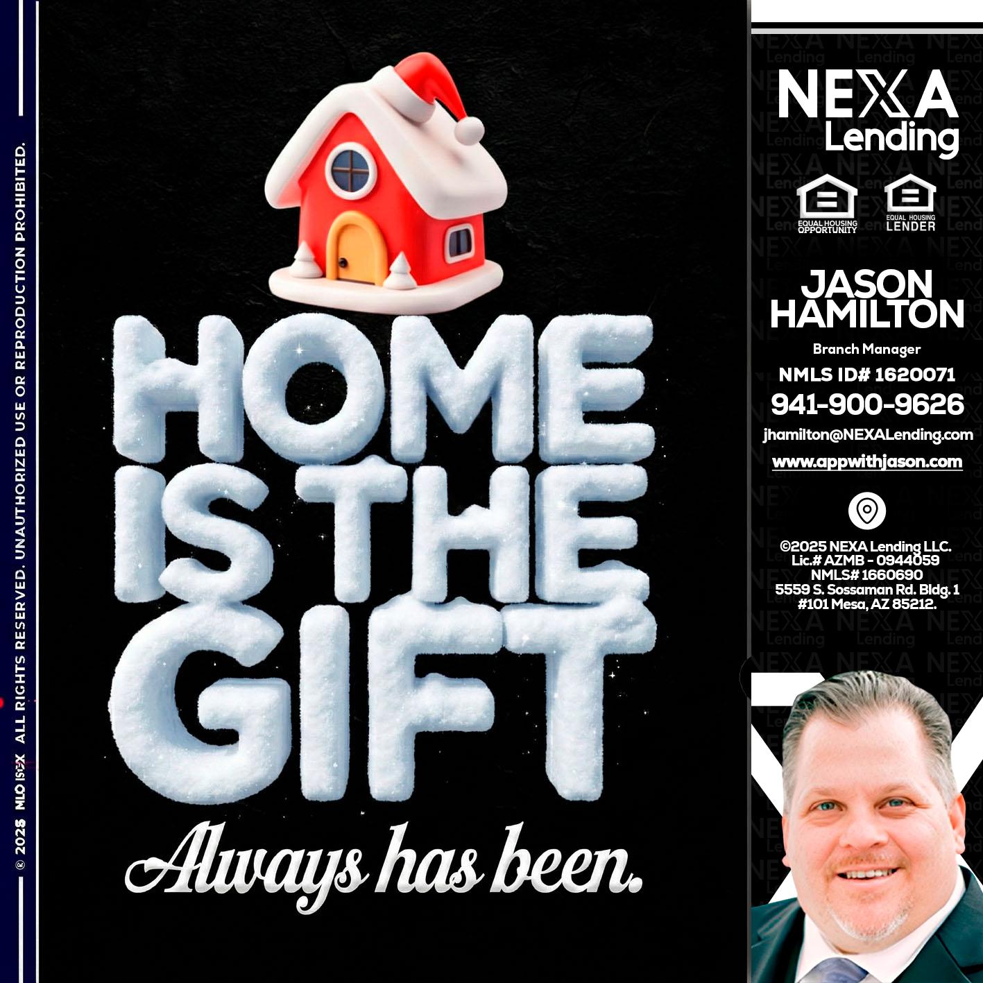 home is the gift - Jason Hamilton -Branch Manager