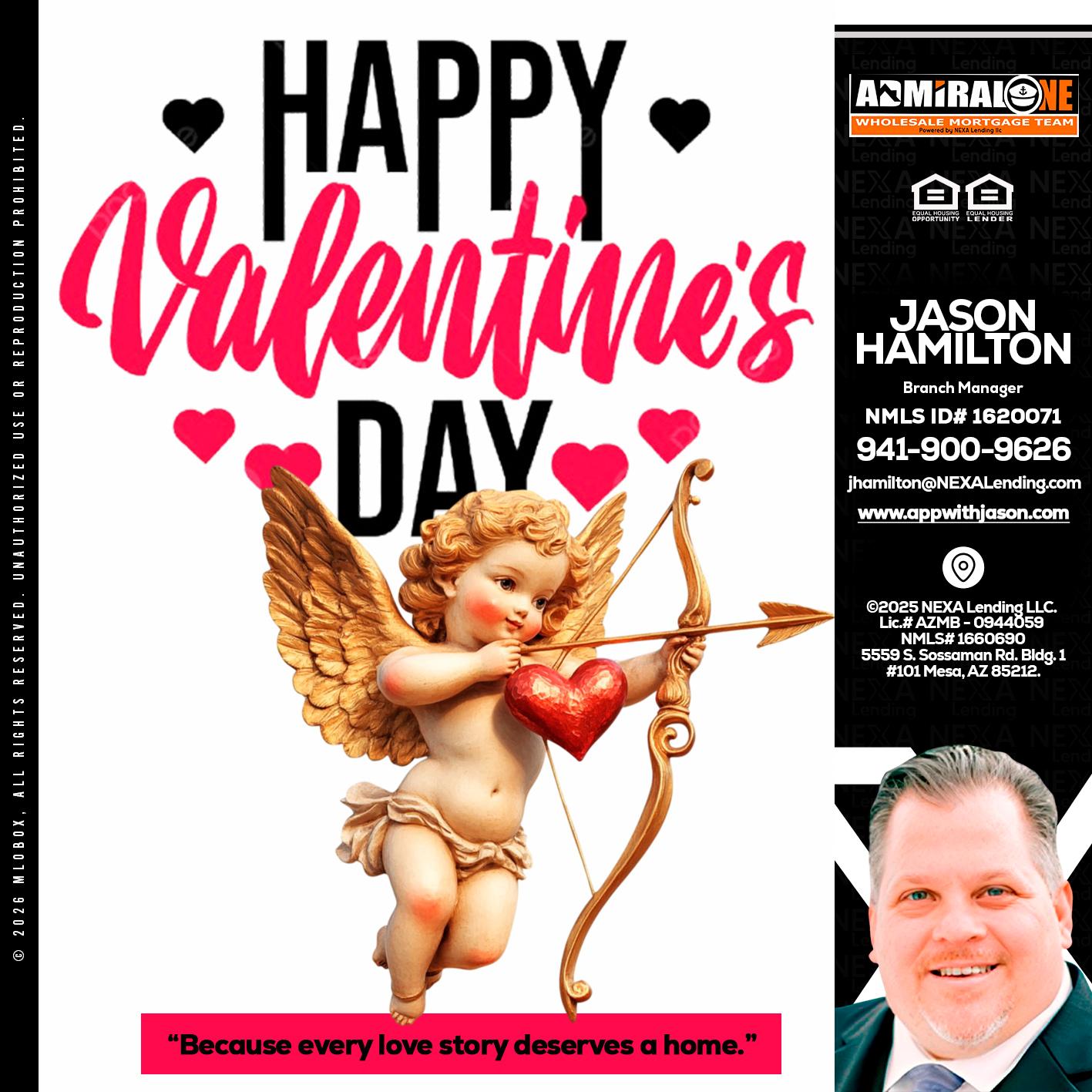 happy valentines day - Jason Hamilton -Branch Manager