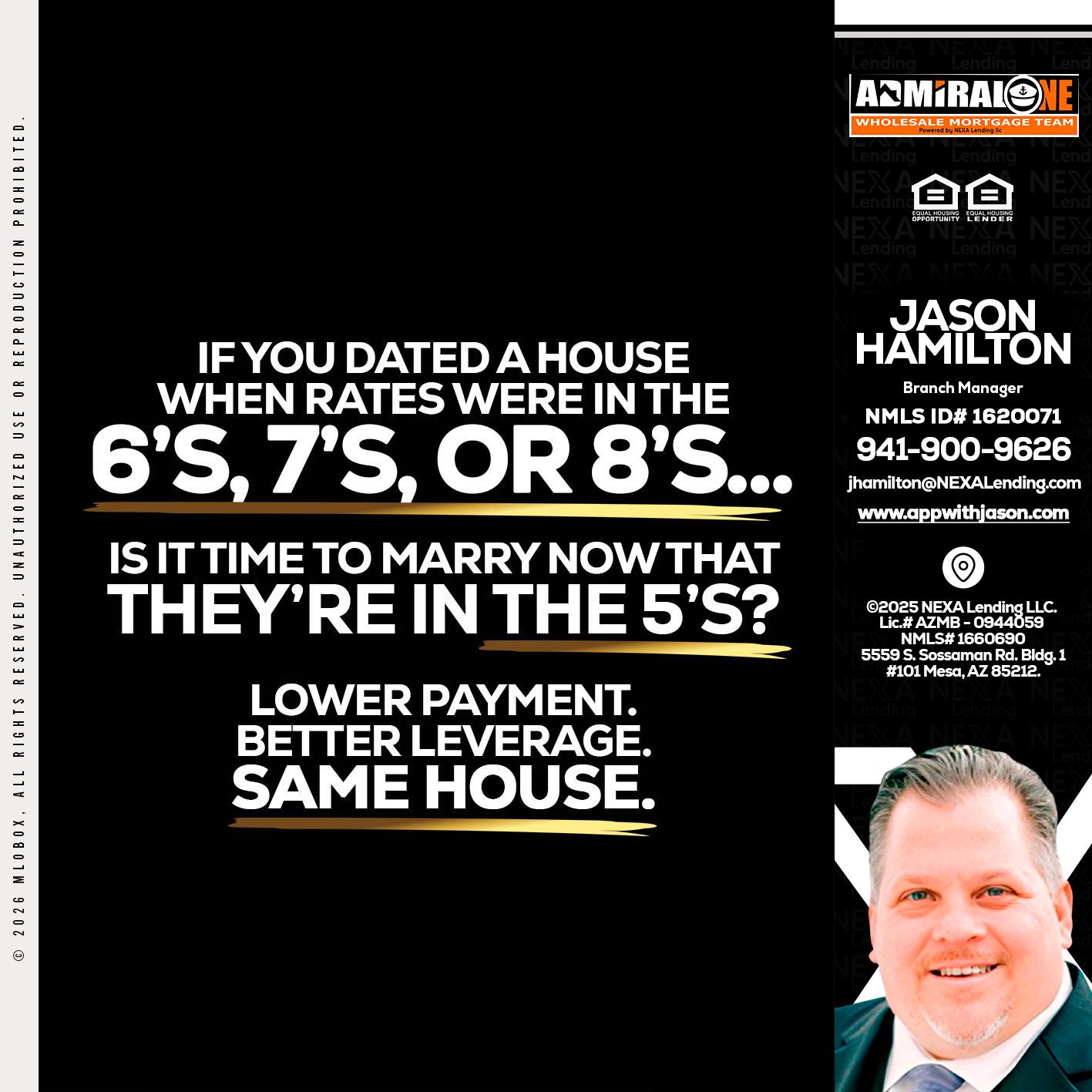 if you dated a house - Jason Hamilton -Branch Manager