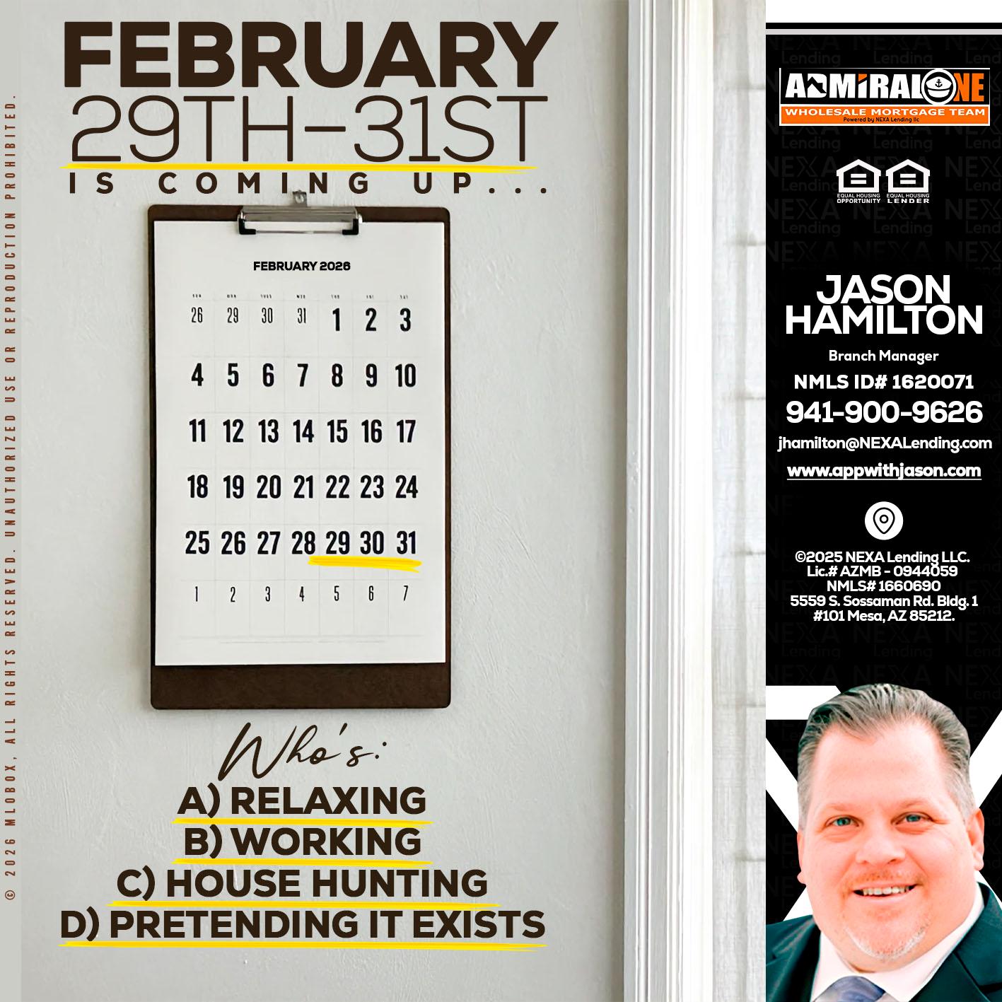 FEBRUARY 29-31 - Jason Hamilton -Branch Manager