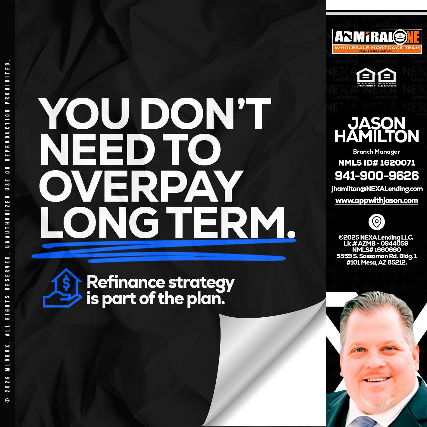 you don't need - Jason Hamilton -Branch Manager