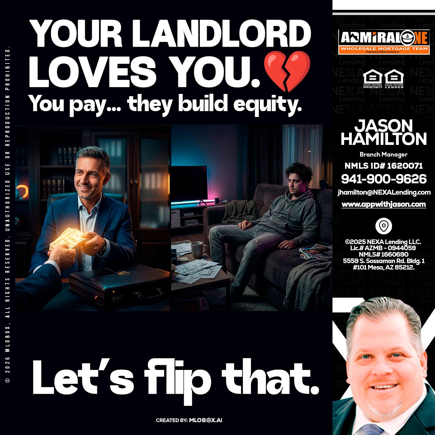 your landlord - Jason Hamilton -Branch Manager