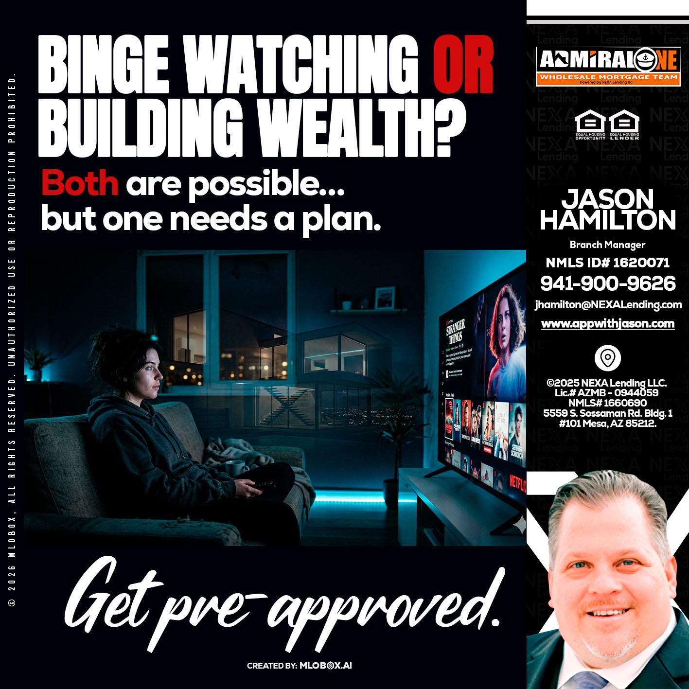 BINGE WATCHING - Jason Hamilton -Branch Manager