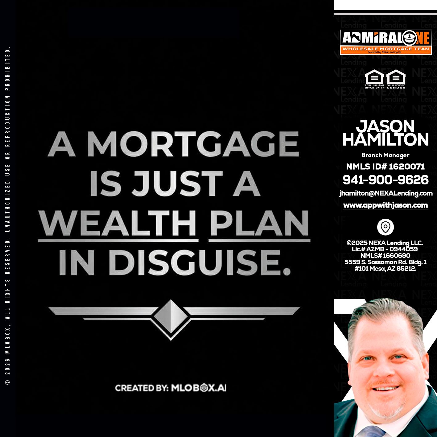 a mortgage is just - Jason Hamilton -Branch Manager