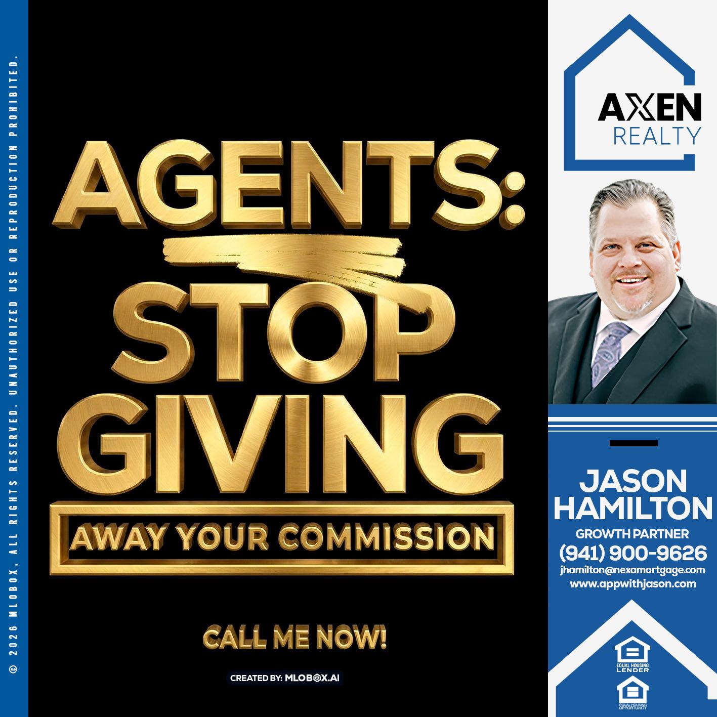 AGENTS STOP GIVING - Jason Hamilton -Branch Manager