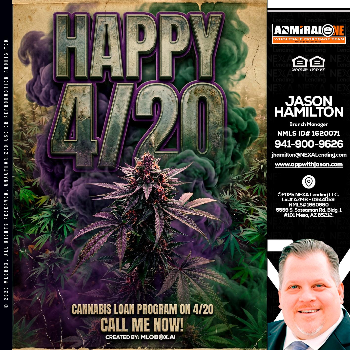 HAPPY 420 - Jason Hamilton -Branch Manager