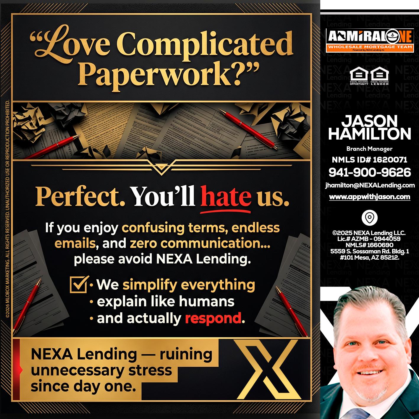 YOU WILL HATE US! - Jason Hamilton -Branch Manager