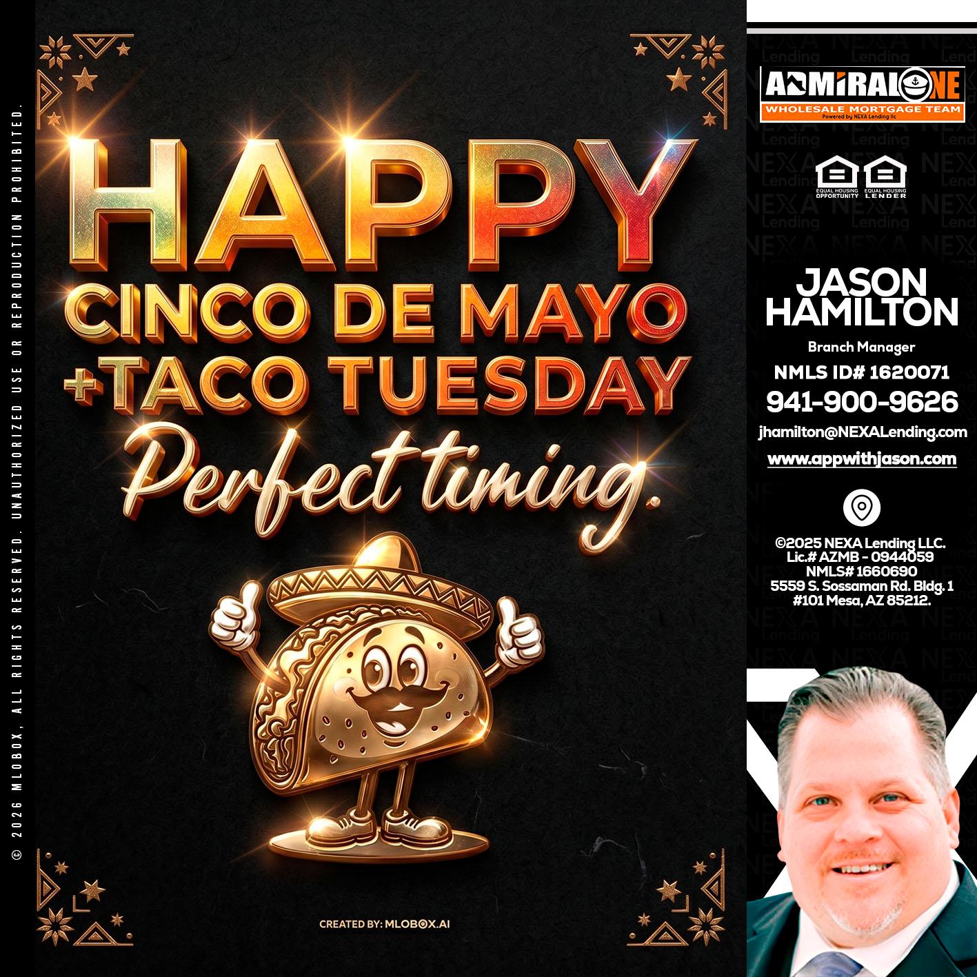 happy 5 de mayo - Jason Hamilton -Branch Manager