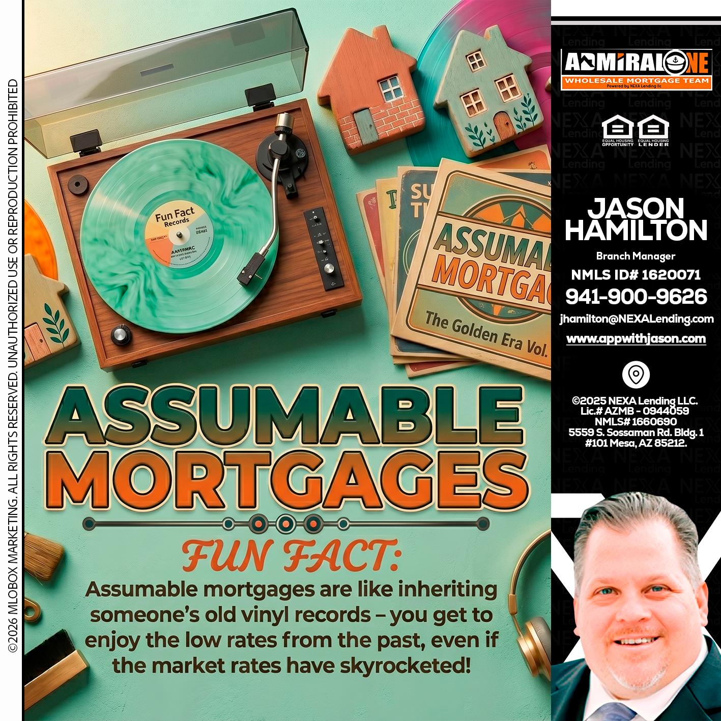 ASSUMABLE MORTGAGES - Jason Hamilton -Branch Manager