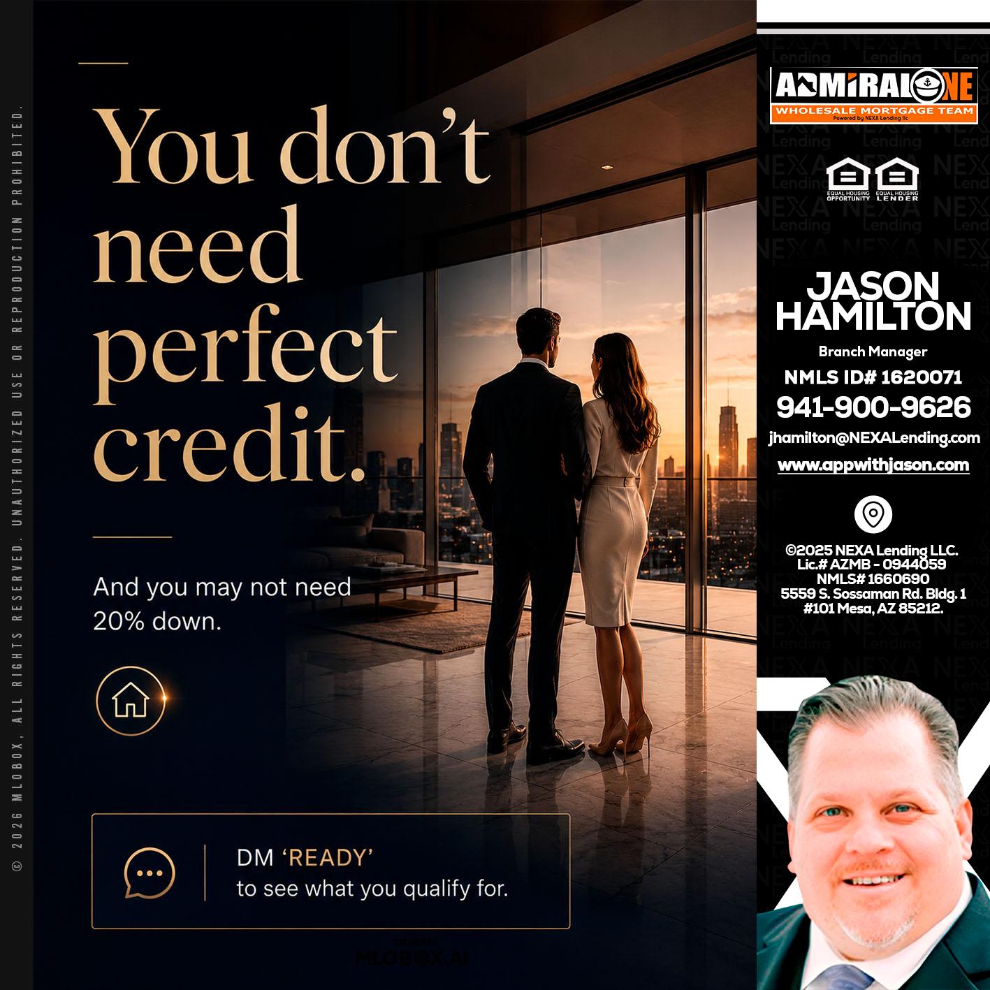 you don't need - Jason Hamilton -Branch Manager