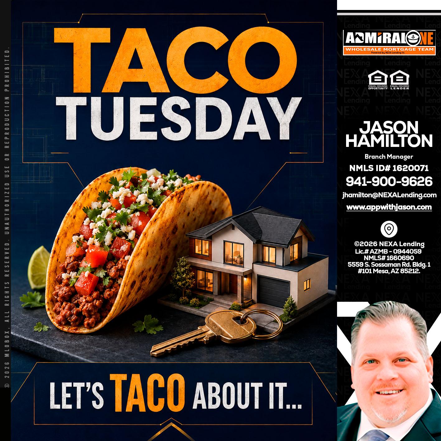 TACO TUESDAY - Jason Hamilton -Branch Manager