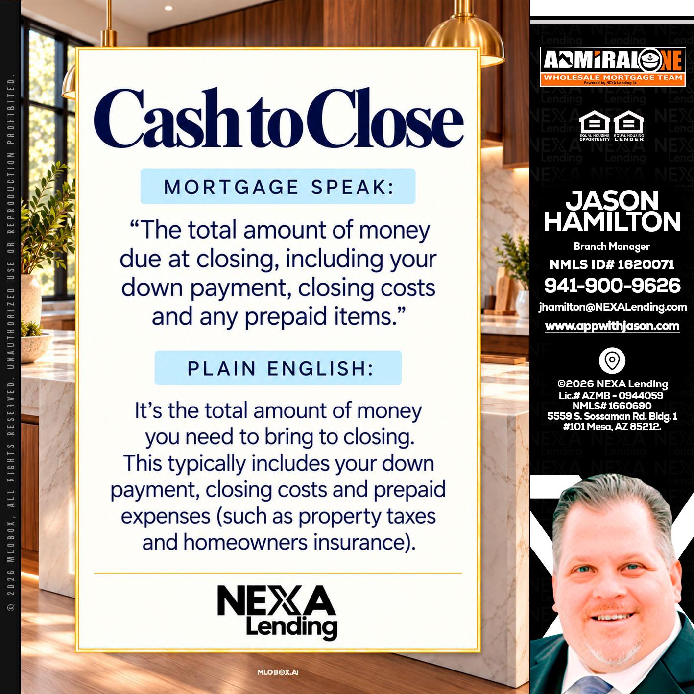 CASH TO CLOSE - Jason Hamilton -Branch Manager