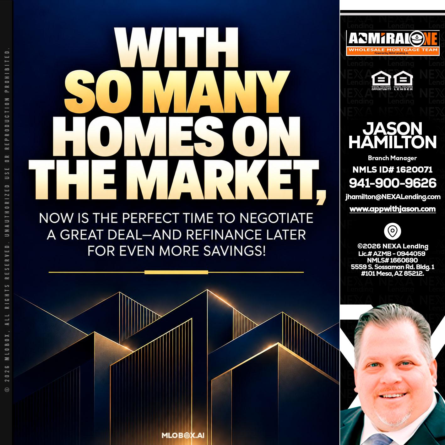 WITH SO MANY - Jason Hamilton -Branch Manager